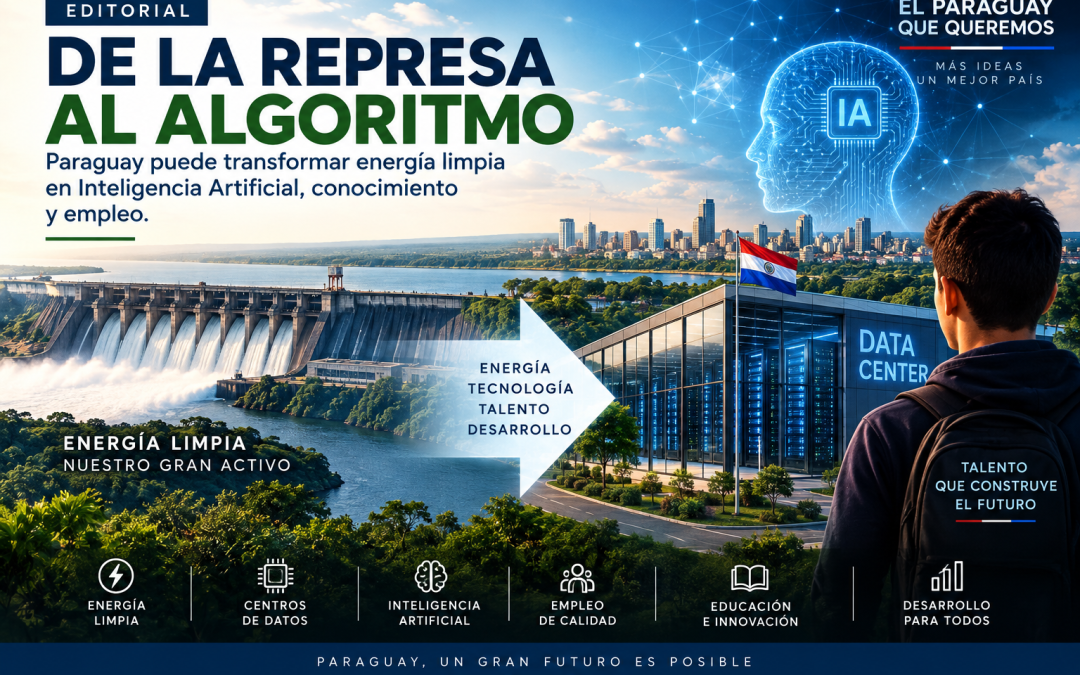 PARAGUAY ANTE LA ERA DE LA IA: DE EXPORTAR ENERGÍA A EXPORTAR INTELIGENCIA